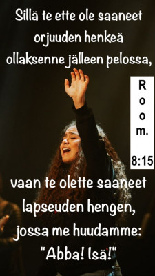 ette ole saaneet orjuuden henkeä ollaksenne jälleen pelossa Room. 8.15.jpg